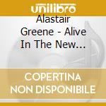 Alastair Greene - Alive In The New World cd