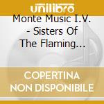 Monte Music I.V. - Sisters Of The Flaming Spirit/Poontang cd