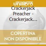 Crackerjack Preacher - Crackerjack Preacher cd