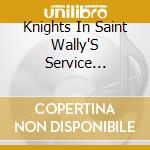 Knights In Saint Wally'S Service Presents: Bobobn* - Knights In Saint Wally'S Service Presents: Bobobn* cd