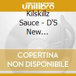 Kilskillz Sauce - D'S New Underground Truth: Supa Sayin'S cd