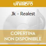 Jk - Realest cd