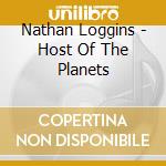 Nathan Loggins - Host Of The Planets cd