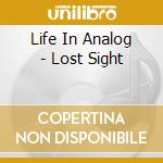 Life In Analog - Lost Sight cd