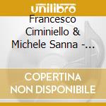 Francesco Ciminiello & Michele Sanna - The Sound Is Shining cd musicale di Francesco Ciminiello & Michele Sanna