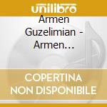 Armen Guzelimian - Armen Guzelimian Armenian Piano Music cd musicale di Armen Guzelimian