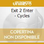 Exit 2 Enter - Cycles cd