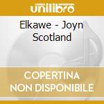 Elkawe - Joyn Scotland cd