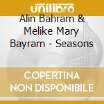 Alin Bahram & Melike Mary Bayram - Seasons cd