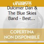 Dulcimer Dan & The Blue Skies Band - Best Of Old-Time Hymns cd