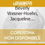 Beverly Wesner-Hoehn, Jacqueline Masterson, Nina Negretti & Orion Sound Handbells & Scott Nelson - Music For The Soul cd musicale di Beverly Wesner
