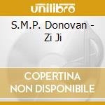 S.M.P. Donovan - Zi Ji cd