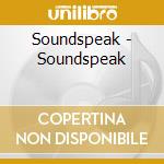 Soundspeak - Soundspeak cd