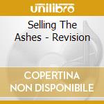 Selling The Ashes - Revision cd