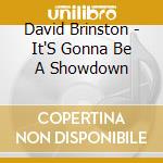 David Brinston - It'S Gonna Be A Showdown cd