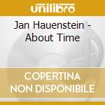 Jan Hauenstein - About Time cd