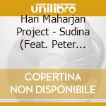 Hari Maharjan Project - Sudina (Feat. Peter Keijsers & Colney Hatch) cd