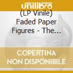 (LP Vinile) Faded Paper Figures - The Matter (2 Lp) vinile