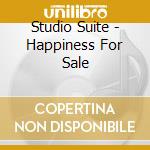 Studio Suite - Happiness For Sale cd