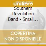 Southern Revolution Band - Small Town cd