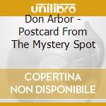 Don Arbor - Postcard From The Mystery Spot