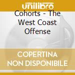 Cohorts - The West Coast Offense cd