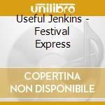 Useful Jenkins - Festival Express cd