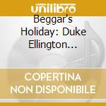 Beggar's Holiday: Duke Ellington Musical / Various cd