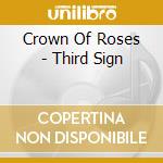 Crown Of Roses - Third Sign cd