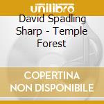 David Spadling Sharp - Temple Forest cd