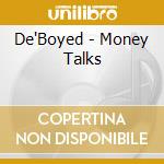 De'Boyed - Money Talks cd