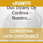 Duo Irizarry De Cordova - Nuestro Juramento cd