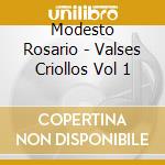 Modesto Rosario - Valses Criollos Vol 1 cd musicale di Modesto Rosario