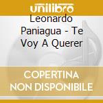 Leonardo Paniagua - Te Voy A Querer cd