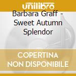 Barbara Graff - Sweet Autumn Splendor cd