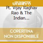 Pt. Vijay Raghav Rao & The Indian National Orchestra - Throes Of Freedom cd
