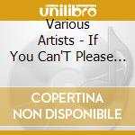 Various Artists - If You Can'T Please Yourself You Can'T Please Your Soul (Cd) cd