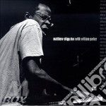 Matthew Shipp - Duo With William Parker