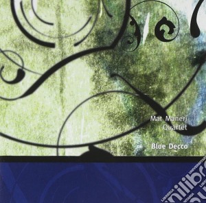 Mat Maneri Quartet - Blue Decco cd musicale di Mat maneri quartet
