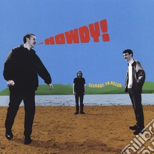 Teenage Fanclub - Howdy cd musicale di Teenage Fanclub