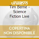 Tim Berne - Science Fiction Live cd