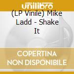 (LP Vinile) Mike Ladd - Shake It vinile