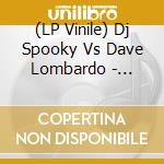 (LP Vinile) Dj Spooky Vs Dave Lombardo - B-Side Wins Again lp vinile di Dj Spooky Vs Dave Lombardo