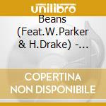 Beans (Feat.W.Parker & H.Drake) - Only! cd