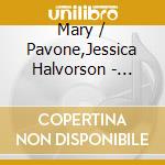 Mary / Pavone,Jessica Halvorson - Departure Of Reason cd musicale di Mary / Pavone,Jessica Halvorson