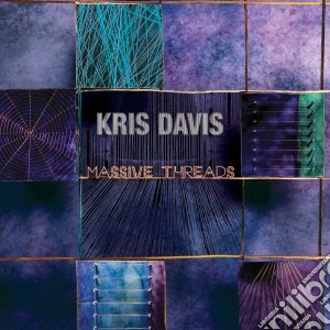 Kris Davis - Massive Threads cd musicale di Kris Davis