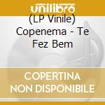 (LP Vinile) Copenema - Te Fez Bem vinile