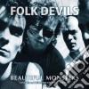 (LP Vinile) Folk Devils - Beautiful Monsters (2 Lp) cd