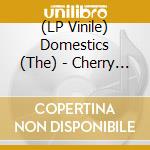 (LP Vinile) Domestics (The) - Cherry Blossom Life (Solid Bronze Vinyl)