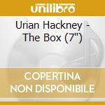 Urian Hackney - The Box (7") cd